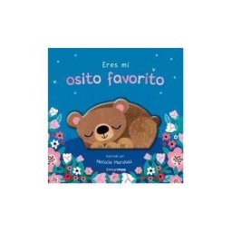 Timun Mas Infantil Eres Mi Osito Favorito. Libro De Cartón Con Troqueles