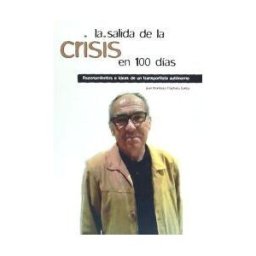 Punto Rojo Libros, S.L. La Salida De La Crisis En Cien Días Razonamientos E Ideas De Un Transportista Autónomo