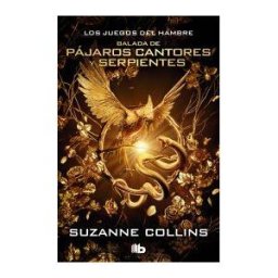 B de Bolsillo Serie Los Juegos Del Hambre - Balada De Pájaros Cantores Y Serpientes (edición Especial Película)