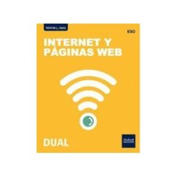 Oxford University Press España, S.A. Inicia Tecnología, Programación Y Robótica 2. Eso. Internet