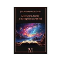 Editorial Verbum, S.L. Literatura, Teatro E Inteligencia Artificial