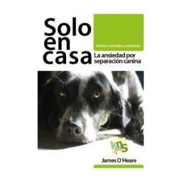 Kns Ediciones Solo En Casa : La Ansiedad Por Separación Canina