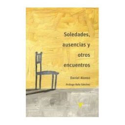 Batidora Ediciones Soledades, Ausencias Y Otros Encuentros