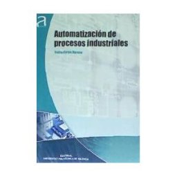 Editorial Universitat Politcnica de Valncia Automatización De Procesos Industriales
