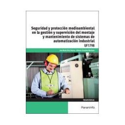 Ediciones Paraninfo, S.A Seguridad Y Protección Medioambiental En La Gestión Y Supervisión Del Montaje Y Mantenimiento De Sistemas De