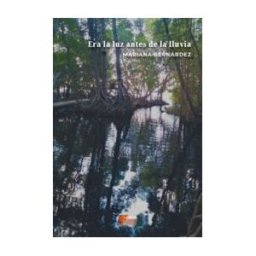 LIBROS DEL AIRE Era La Luz Antes De La Lluvia