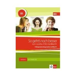 Klett Ernst /Schulbuch So Geht's Noch Besser Zum Goethe-/sd-zertifikat B1. Testbuch Mit 2 Audio-cds