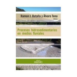 Milenio Publicaciones S.L. Procesos Hidrosedimentarios En Medios Fluviales