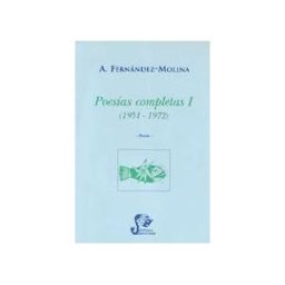 Libros del Innombrable Poesías Completas I (1953-1972)