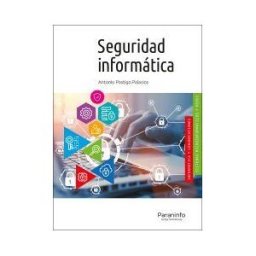 Ediciones Paraninfo, S.A Seguridad Informática (edición 2020)