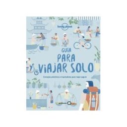 Editorial Planeta, S.A. Guía Para Viajar Solo