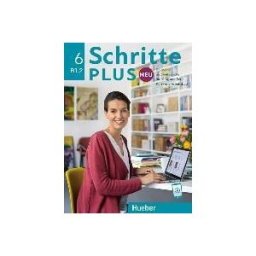 Hueber Verlag Schritte Plus Neu 6. Kursbuch Und Arbeitsbuch Mit Audios Online: Deutsch Als Zweitsprache Fr Alltag Und Beruf