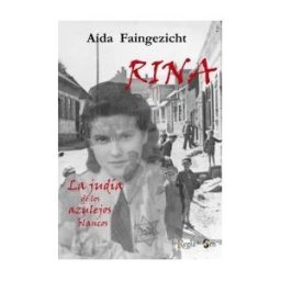 La Regla de Oro Ediciones Rina. La Judía De Los Azulejos Blancos