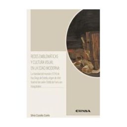 EUNSA. EDICIONES UNIVERSIDAD DE NAVARRA, S.A. Redes Emblemáticas Y Cultura Visual En La Edad Moderna