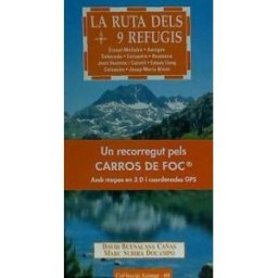 Cossetnia Edicions La Ruta Dels 9 Refugis: Un Recorregut Pels Carros De Foc, Amb Mapes En 3d I Coordenades Gps