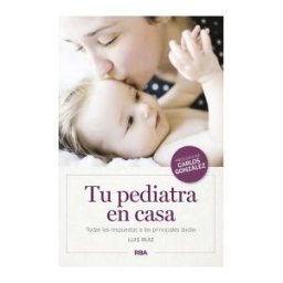 RBA Libros Tu Pediatra En Casa