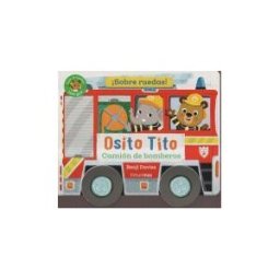 Timun Mas Infantil Osito Tito. sobre Ruedas! Camión De Bomberos