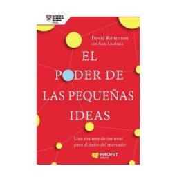 Profit Editorial El Poder De Las Pequeñas Ideas