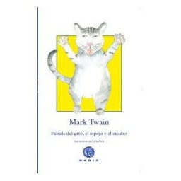 Gadir Editorial, S.L. Fábula Del Gato, El Espejo Y El Cuadro