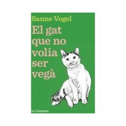 La Campana El Gat Que No Volia Ser Veg