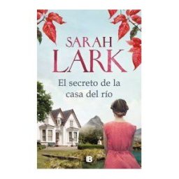 B (Ediciones B) El Secreto De La Casa Del Río