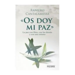 Ediciones Palabra, S.A. Os Doy Mi Paz