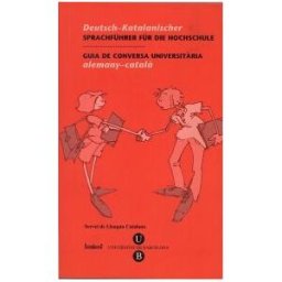 Publicacions i Edicions de la Universitat de Barcelona Guia De Conversa Universitria. Alemany-catal