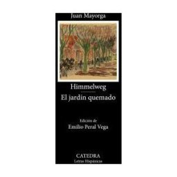 Ediciones Cátedra Himmelweg; El Jardín Quemado
