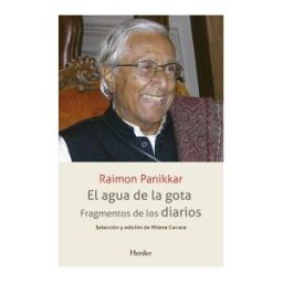 HERDER EDITORIAL Agua De La Gota, El . Fragmentos De Los Diarios