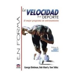 Ediciones Tutor, S.A. La Velocidad En El Deporte