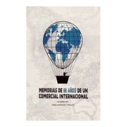Caligrama Memorias De 60 Años De Un Comercial Internacional: Wanderlust