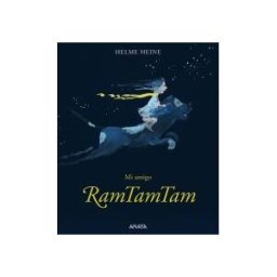 ANAYA INFANTIL Y JUVENIL Mi Amigo Ramtamtam