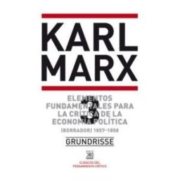 SIGLO XXI EDITORES El Capital. Crítica De La Economía Política. Libro Tercero: El Proceso Global De La Producción Capitalista