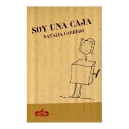 Editorial Caballo de Troya Soy Una Caja
