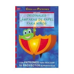 Editorial El Drac, S.L. Serie Papel N 21. Originales Lámparas De Papel Para Niños