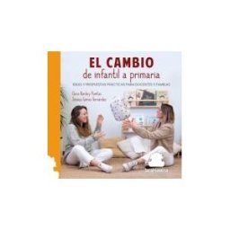 Sar Alejandria Ediciones El Cambio De Infantil A Primaria: Ideas Y Propuestas Prácticas Para Docentes Y Familias