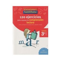 Santillana Educación, S.L. Vacaciones Santillana 3 Primaria. 120 Ejercicios Para Mejorar La Comprension Lectora