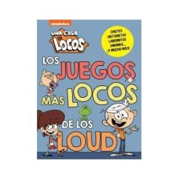 BEASCOA Los Juegos Más Locos De Los Loud (una Casa De Locos. Actividades)