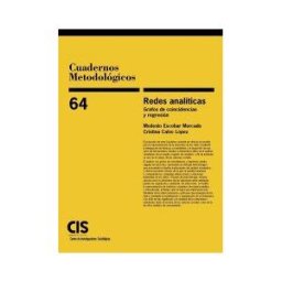 Centro de Investigaciones Sociológicas Redes Analíticas. Grafos De Coincidencia Y Regresión