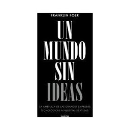 Ediciones Paidós Ibérica Un Mundo Sin Ideas