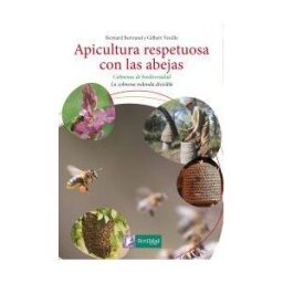 La Fertilidad de la Tierra Ediciones Apicultura Respetuosa Con Las Abejas
