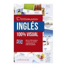 Larousse Diccionario De Inglés 100% Visual