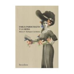 Hércules de Ediciones S.L. Emilia Pardo Bazán Y La Moda