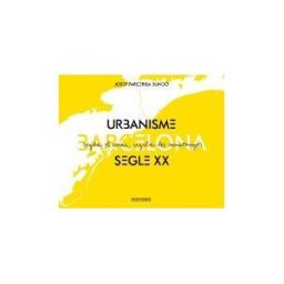 ICG Marge, SL Barcelona: Urbanisme Segle Xx