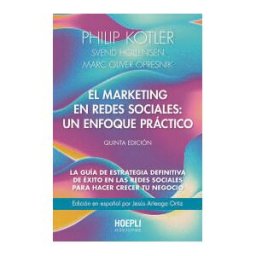 HOEPLI S.p.A. El Marketing En Redes Sociales: Un Enfoque Práctico Quinta Edición
