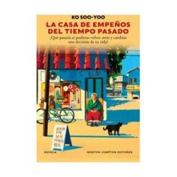 Newton Compton Editores La Casa De Empeños Del Tiempo Pasado