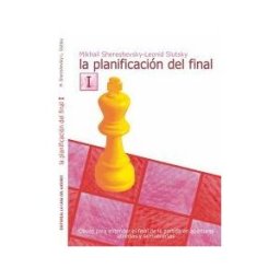 La Casa de Ajedrez La Planificación Del Final I