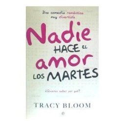 La Esfera de los Libros, S.L. Nadie Hace El Amor Los Martes