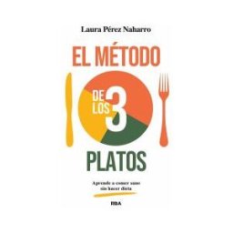 RBA Libros El Método De Los 3 Platos