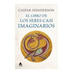 Atico de los Libros El Libro De Los Seres Casi Imaginarios